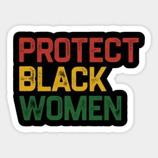 Protect Black Women Sticker